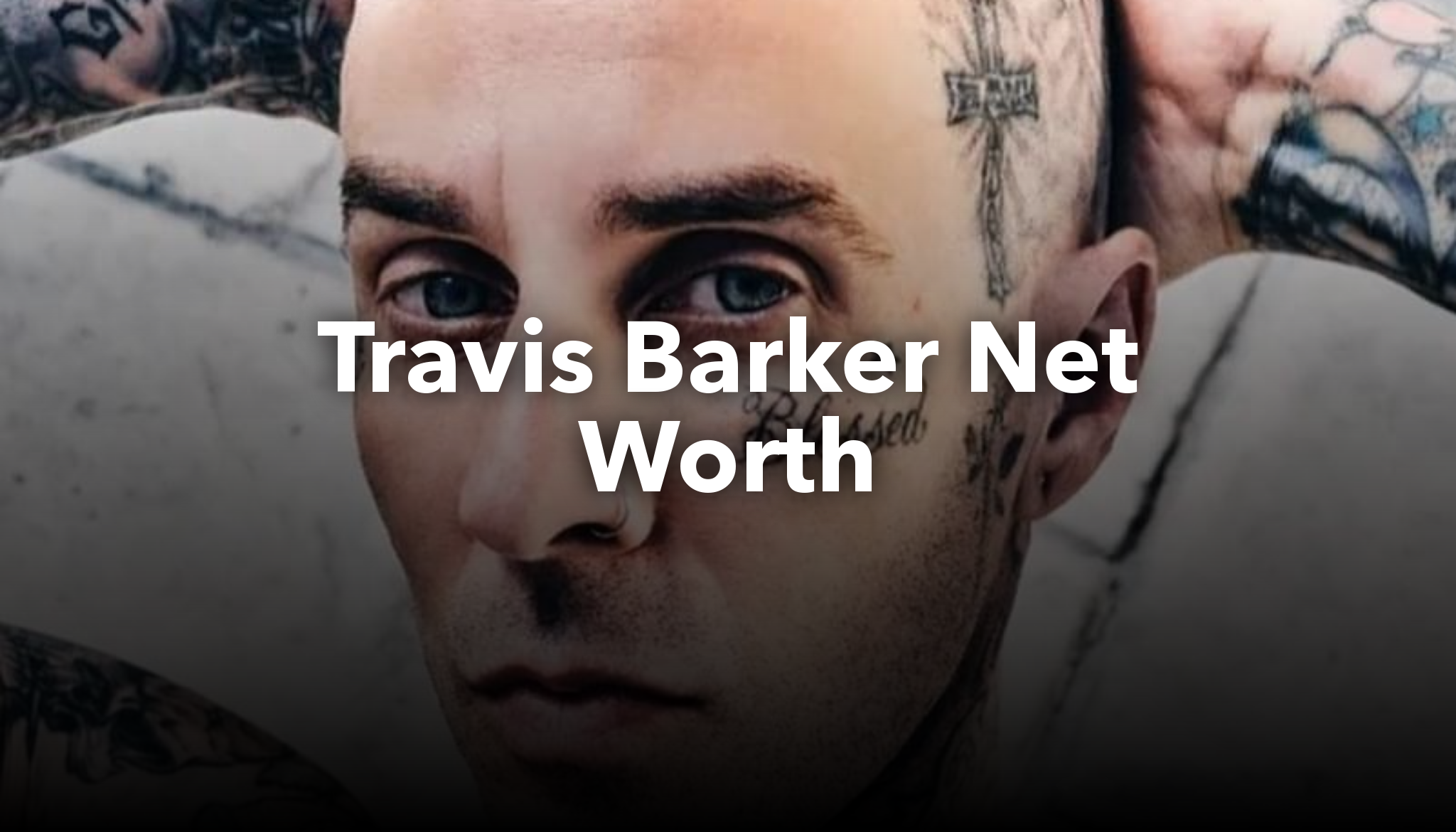Travis Barker Net Worth nichesss